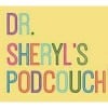 dr sheryl podcouch 100